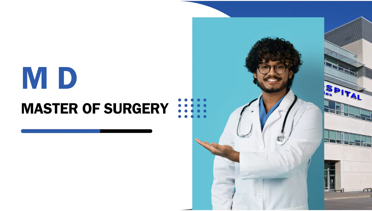 Master of Surgery: Course Details, Eligibility, Admission, and Career Scope etc.